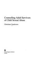 Cover for Counselling adult survivors of child sexual abuse