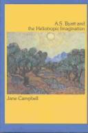Cover for A.S. Byatt and the Heliotropic Imagination