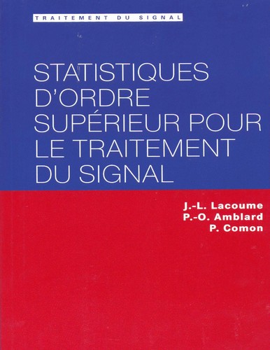 Cover for Statistiques d'ordre supe rieur pour le traitement du signal