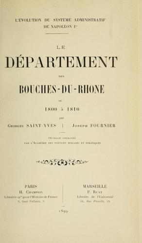 Cover for Le département des Bouches-du-Rhône de 1800 à 1810