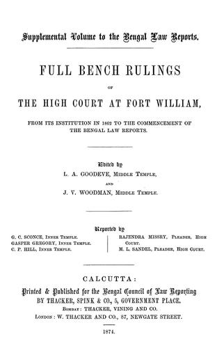 Cover for Full bench rulings of the High Court at Fort William, from its institution in 1862 to the commencement of the Bengal law reports