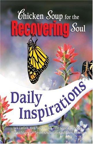 Cover for Chicken Soup for the Recovering Soul Daily Inspirations (Chicken Soup for the Soul)