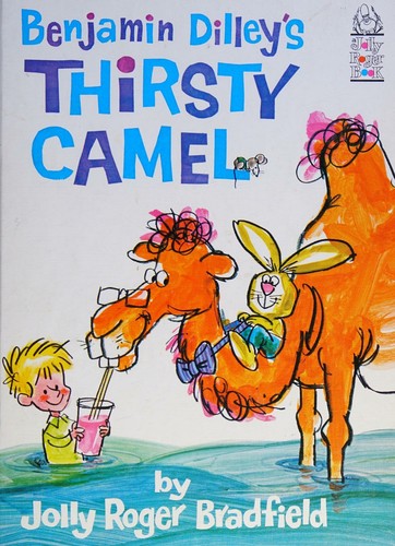 Cover for Benjamin Dilley's Thirsty Camel