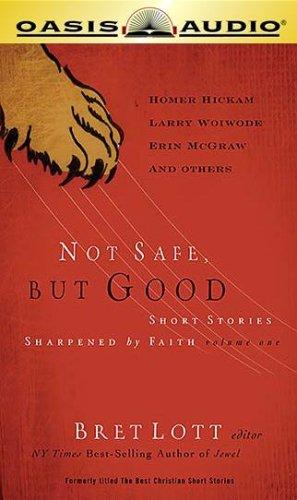 Cover for Not Safe But Good, Vol 1, Part 2