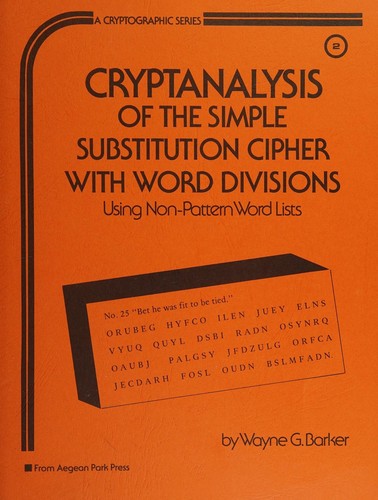 Cover for Cryptanalysis of the simple substitution cipher with word divisions using non-pattern word lists