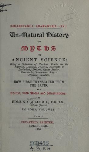 Cover for Un-natural history, or Myths of ancient science