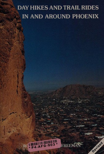 Cover for Day Hikes and Trail Rides in and Around Phoenix