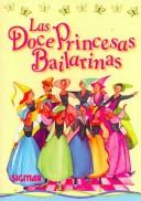 Cover for Las Doce Princesas Bailarinas / The Twelve  Dancing Princesses (Pequeños Clasicos  II / Small Classics II)
