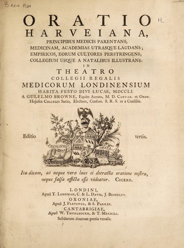 Cover for Oratio Harveiana ... in Theatro Collegii Regalis Medicorum Londinensium, habita festo Dici Lucae MDCCI
