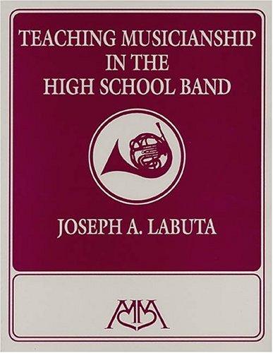 Cover for Teaching Musicianship in the High School Band