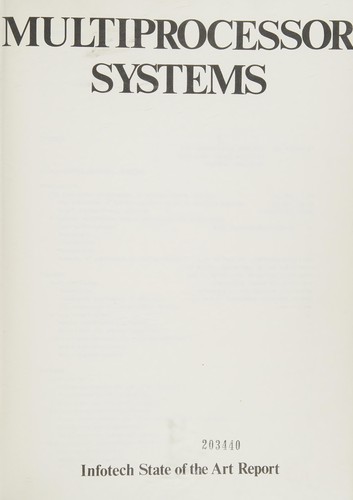 Cover for Multiprocessor Systems (Infotech state of the art report)