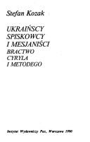 Cover for Ukraińscy spiskowcy i mesjaniści Bractwo Cyryla i Metodego