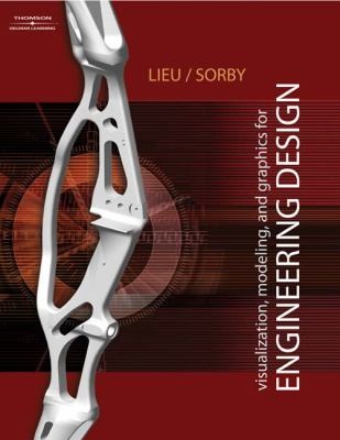 Cover for The Fundamentals of Visualization Modeling and Graphics for Engineering Design Book Only