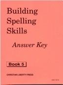 Cover for Building Spelling Skills 5 Answer Key