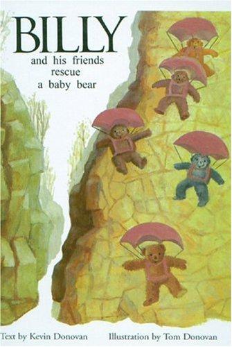 Cover for Billy and His Friends Rescue A Baby Bear (Billy & His Friends)