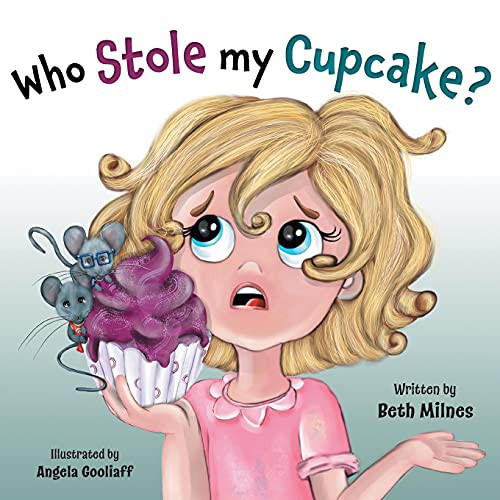 Cover for Who Stole My Cupcake?