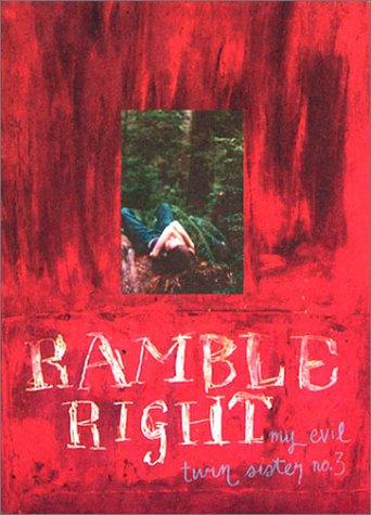 Cover for Ramble Right (My Evil Twin Sister no. 3)