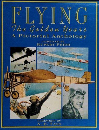 Cover for Flying the Golden Years a Pictorial Anthology