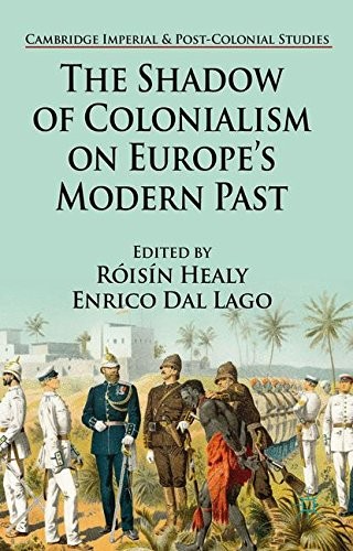 Cover for The Shadow of Colonialism on Europe’s Modern Past