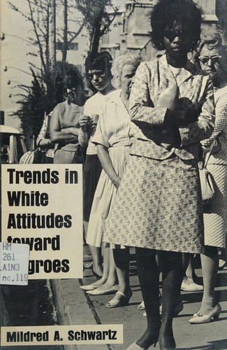 Cover for Trends in white attitudes toward Negroes