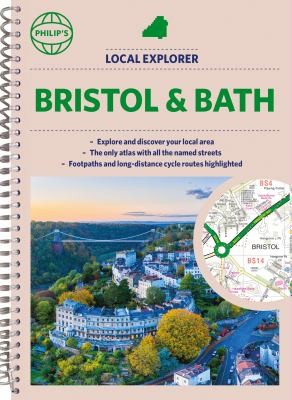 Cover for Philip's Local Explorer Street Atlas Bristol and Bath