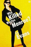 Cover for Who Killed Marilyn Monroe?