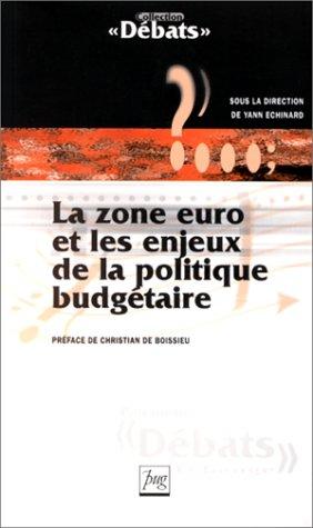 Cover for La Zone euro et les enjeux de la politique budgétaire