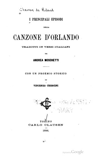 Cover for I principali episodi della Canzone d'Orlando tradotti in versi italiani da Andrea Moschetti