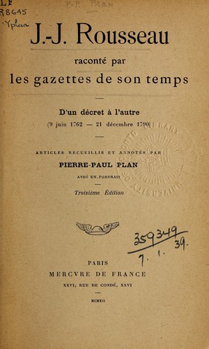 Cover for J.-J. Rousseau raconté par les gazettes de son temps