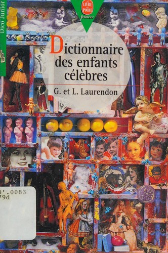 Cover for Dictionnaire des enfants célèbres