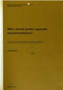 Cover for Who Would Prefer Separate Accommodation?