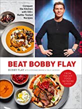 Cover for Beat Bobby Flay : Conquer the Kitchen with 100+ Battle-Tested Recipes