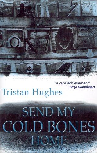Cover for Send My Cold Bones Home