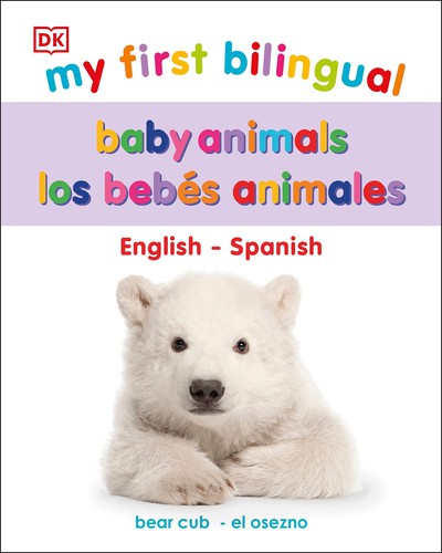 Cover for My First Bilingual Baby Animals / los animales bebés