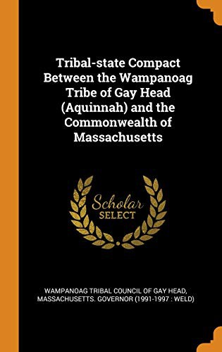Cover for Tribal-state Compact Between the Wampanoag Tribe of Gay Head  and the Commonwealth of Massachusetts