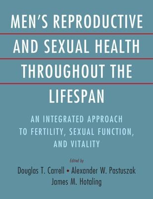 Cover for Men's Reproductive and Sexual Health Throughout the Lifespan