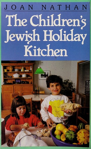 Cover for The children's Jewish holiday kitchen