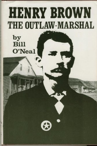 Cover for Henry Brown, the outlaw-marshal