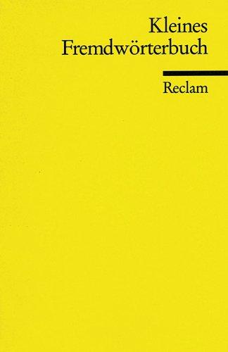Cover for Kleines Fremdwörterbuch. Mit einem Verzeichnis gebräuchlicher Abkürzungen.