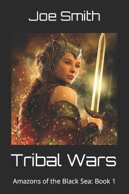 Cover for Tribal Wars : Amazons of the Black Sea