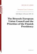 Cover for The Brussels European Union Council and the Priorities of the Finnish Presidency; 44th Report of Session 2005-06