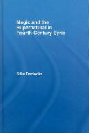 Cover for Magic and the supernatural in fourth-century Syria