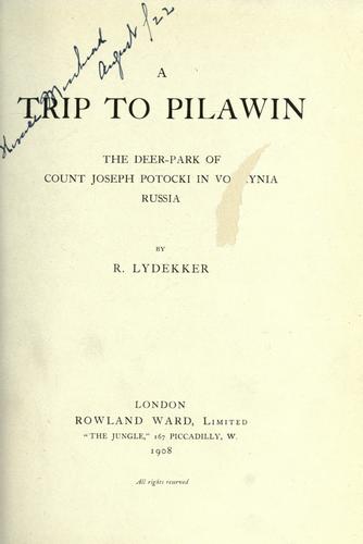 Cover for trip to Pilawin, the deer-park of Count Joseph Potocki in Volhynia, Russia.