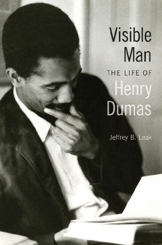 Cover for Visible Man: The Life of Henry Dumas