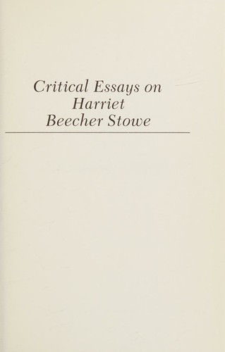 Cover for Critical essays on Harriet Beecher Stowe