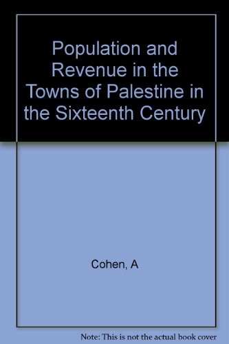 Cover for Population and revenue in the towns of Palestine in the sixteenth century