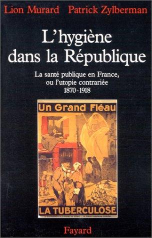Cover for L' hygiène dans la République
