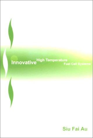 Cover for Innovative High Temperature Fuel Cell Systems