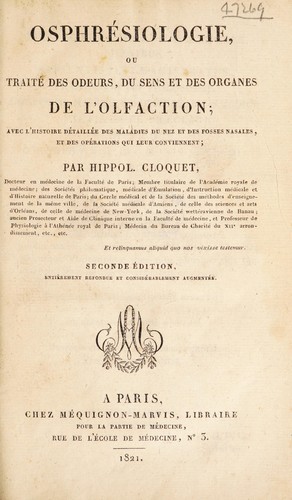 Cover for Osphr©♭siologie, ou trait©♭ des odeurs, du sens et des organes d'olfaction; avec l'histoire d©♭tail©♭e des maladies du nez et des fosses nasales, et des op©♭rations qui leur conviennent