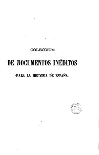 Cover for COLECCION DE DOCUMENTOS INEDITO PARA LAHISTORIA DE ESPANA TOMO LXVII